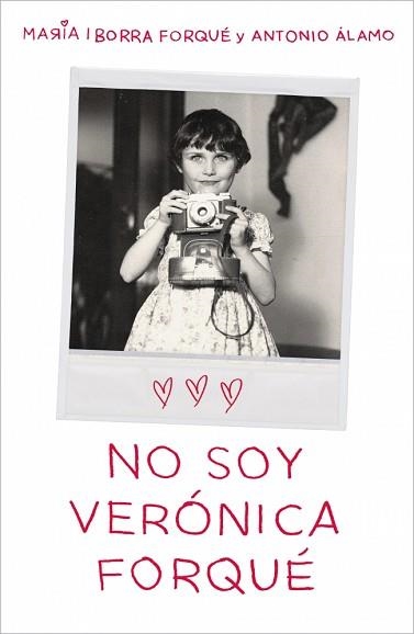 NO SOY VERÓNICA FORQUÉ | 9788419820082 | IBORRA FORQUÉ, MARÍA/ÁLAMO, ANTONIO | Llibreria Geli - Llibreria Online de Girona - Comprar llibres en català i castellà