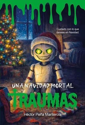 UNA NAVIDAD MORTAL | 9791399151152 | PEÑA MANTEROLA, HÉCTOR | Llibreria Geli - Llibreria Online de Girona - Comprar llibres en català i castellà