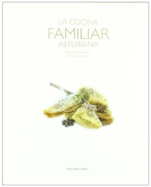 LA COCINA FAMILIAR ASTURIANA | 9788484593683 | LORENZO,MARIA DE/CORMENGE,CRISTINA | Libreria Geli - Librería Online de Girona - Comprar libros en catalán y castellano