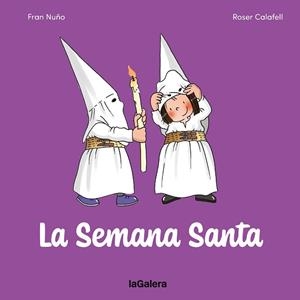 LA SEMANA SANTA | 9788424676896 | NUÑO, FRAN | Llibreria Geli - Llibreria Online de Girona - Comprar llibres en català i castellà