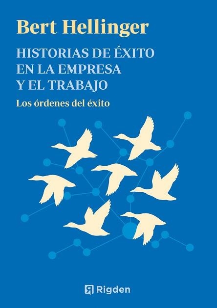 HISTORIAS DE ÉXITO EN LA EMPRESA Y EL TRABAJO | 9791399119923 | HELLINGER, BERT | Llibreria Geli - Llibreria Online de Girona - Comprar llibres en català i castellà