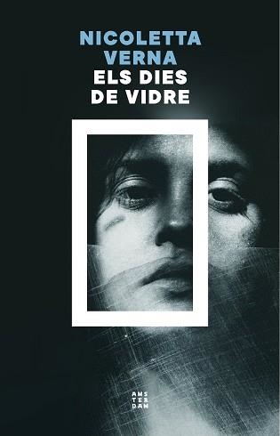 ELS DIES DE VIDRE | 9788419960535 | VERNA, NICOLETTA | Llibreria Geli - Llibreria Online de Girona - Comprar llibres en català i castellà