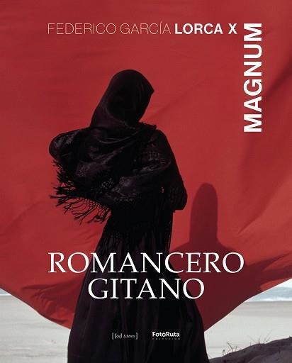 ROMANCERO GITANO X MAGNUM | 9791399169621 | GARCÍA LORCA, FEDERICO | Llibreria Geli - Llibreria Online de Girona - Comprar llibres en català i castellà