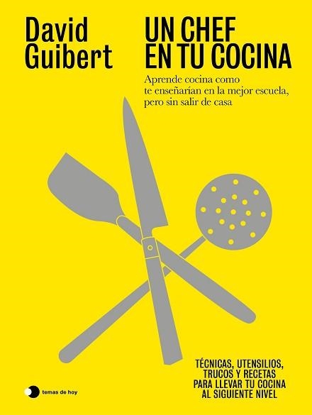 UN CHEF EN TU COCINA | 9791387869908 | GUIBERT, DAVID | Llibreria Geli - Llibreria Online de Girona - Comprar llibres en català i castellà