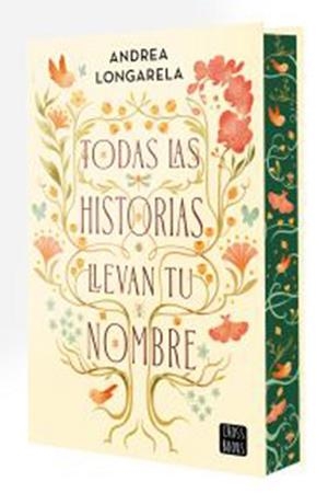 TODAS LAS HISTORIAS LLEVAN TU NOMBRE | 9788408317937 | LONGARELA, ANDREA | Llibreria Geli - Llibreria Online de Girona - Comprar llibres en català i castellà