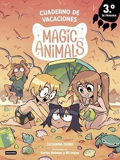 MAGIC ANIMALS.CUADERNO DE VACACIONES 3º DE PRIMARIA | 9788408318972 | ISERN, SUSANNA | Llibreria Geli - Llibreria Online de Girona - Comprar llibres en català i castellà