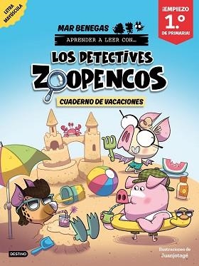 LOS DETECTIVES ZOOPENCOS.CUADERNO DE VACACIONES.EMPIEZO 1º DE PRIMARIA | 9788408318996 | BENEGAS, MAR | Libreria Geli - Librería Online de Girona - Comprar libros en catalán y castellano