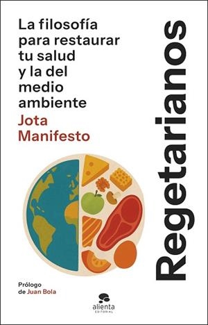 REGETARIANOS | 9788413445175 | JOTA MANIFESTO | Libreria Geli - Librería Online de Girona - Comprar libros en catalán y castellano