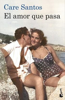 EL AMOR QUE PASA | 9788423369942 | CARE SANTOS | Libreria Geli - Librería Online de Girona - Comprar libros en catalán y castellano