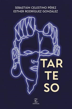 TARTESO | 9788467082197 | CELESTINO, SEBASTIÁN/RODRÍGUEZ, ESTHER | Llibreria Geli - Llibreria Online de Girona - Comprar llibres en català i castellà