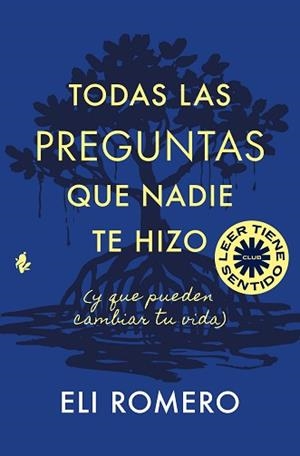 TODAS LAS PREGUNTAS QUE NADIE TE HIZO | 9791387936327 | ROMERO, ELI | Libreria Geli - Librería Online de Girona - Comprar libros en catalán y castellano