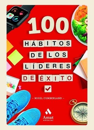 100 HÁBITOS DE LOS LÍDERES DE ÉXITO | 9788410451711 | CUMBERLAND, NIGEL | Llibreria Geli - Llibreria Online de Girona - Comprar llibres en català i castellà