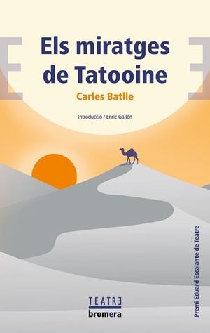 ELS MIRATGES DE TATOOINE | 9788413589213 | BATLLE JORDÀ, CARLES | Llibreria Geli - Llibreria Online de Girona - Comprar llibres en català i castellà