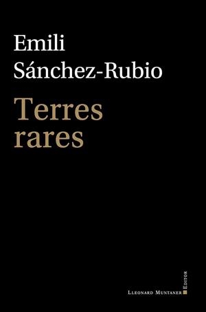 TERRES RARES | 9788410377882 | SÁNCHEZ-RUBIO, EMILI | Libreria Geli - Librería Online de Girona - Comprar libros en catalán y castellano