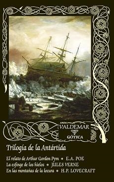 TRILOGÍA DE LA ANTÁRTIDA | 9788477029816 | POE, EDGAR ALLAN/VERNE, JULES/LOVECRAFT, H. P. | Llibreria Geli - Llibreria Online de Girona - Comprar llibres en català i castellà