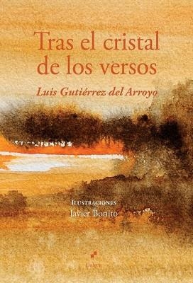 TRAS EL CRISTAL DE LOS VERSOS | 9791399060232 | GUTIÉRREZ DEL ARROYO, LUIS | Libreria Geli - Librería Online de Girona - Comprar libros en catalán y castellano