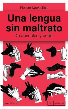 UNA LENGUA SIN MALTRATO | 9791387991197 | MARCELLESI, FLORENT | Llibreria Geli - Llibreria Online de Girona - Comprar llibres en català i castellà