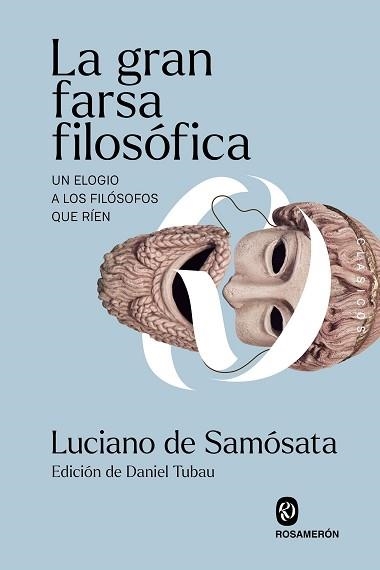 LA GRAN FARSA FILOSÓFICA | 9791399141986 | DE SAMÓSATA, LUCIANO | Libreria Geli - Librería Online de Girona - Comprar libros en catalán y castellano
