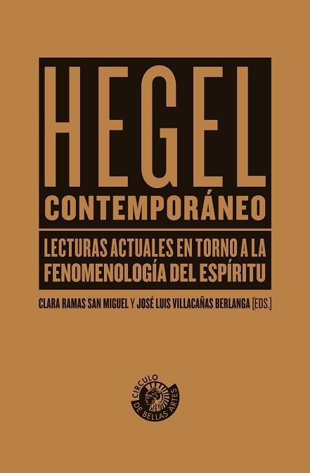 HEGEL CONTEMPORÁNEO | 9788412778496 | RAMAS SAN MIGUEL, CLARA | Libreria Geli - Librería Online de Girona - Comprar libros en catalán y castellano