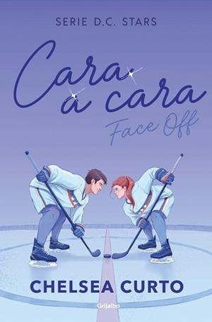 CARA A CARA(SERIE D. C. STARS 1) | 9788425373862 | CURTO, CHELSEA | Llibreria Geli - Llibreria Online de Girona - Comprar llibres en català i castellà