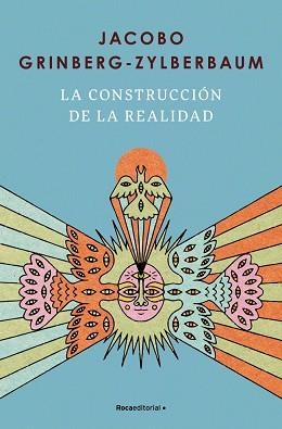 LA CONSTRUCCIÓN DE LA REALIDAD | 9791387905521 | GRINBERG-ZYLBERBAUM, JACOBO | Llibreria Geli - Llibreria Online de Girona - Comprar llibres en català i castellà