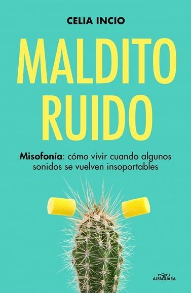 MALDITO RUIDO | 9791387741525 | INCIO (@CELIA_MISOFONIA), CELIA | Llibreria Geli - Llibreria Online de Girona - Comprar llibres en català i castellà