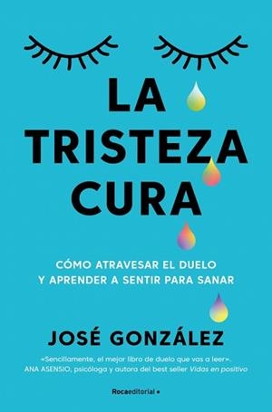 LA TRISTEZA CURA | 9791387905187 | GONZÁLEZ, JOSÉ | Llibreria Geli - Llibreria Online de Girona - Comprar llibres en català i castellà