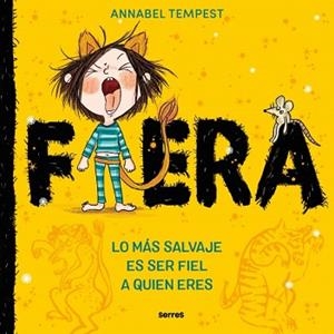 FIERA.LO MÁS SALVAJE ES SER FIEL A QUIEN ERES | 9788427253728 | TEMPEST, ANNABEL | Llibreria Geli - Llibreria Online de Girona - Comprar llibres en català i castellà