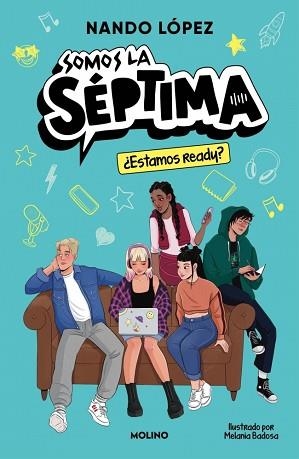 ¿ESTAMOS READY? (SOMOS LA SÉPTIMA-1) | 9788427252974 | LÓPEZ, NANDO | Llibreria Geli - Llibreria Online de Girona - Comprar llibres en català i castellà