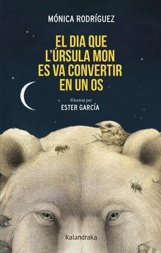 EL DIA QUE L'ÚRSULA MON ES VA CONVERTIR EN UN OS | 9788410387348 | RODRÍGUEZ, MÓNICA | Llibreria Geli - Llibreria Online de Girona - Comprar llibres en català i castellà