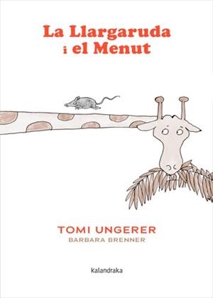 LA LLARGARUDA I EL MENUT | 9788410387379 | BRENNER, BARBARA | Llibreria Geli - Llibreria Online de Girona - Comprar llibres en català i castellà