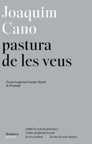 PASTURA DE LES VEUS | 9788413589206 | JOAQUIM CANO | Libreria Geli - Librería Online de Girona - Comprar libros en catalán y castellano