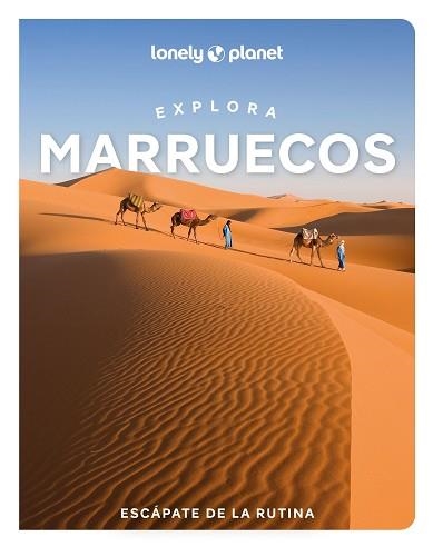 EXPLORA MARRUECOS(LONELY PLANET.EDICIÓN 2026) | 9788408311874 | BREMNER, JADE/EXELBY, NARINA/GILBERT, SARAH | Llibreria Geli - Llibreria Online de Girona - Comprar llibres en català i castellà
