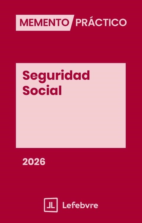 MEMENTO PRÁCTICO SEGURIDAD SOCIAL(EDICIÓN 2026) | 9791387925116 | Libreria Geli - Librería Online de Girona - Comprar libros en catalán y castellano