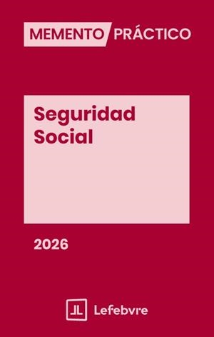 MEMENTO PRÁCTICO SEGURIDAD SOCIAL(EDICIÓN 2026) | 9791387925116 | Libreria Geli - Librería Online de Girona - Comprar libros en catalán y castellano