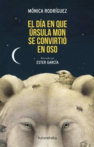 EL DÍA QUE ÚRSULA MON SE CONVIRTIÓ EN OSO | 9788413434469 | RODRÍGUEZ, MÓNICA | Llibreria Geli - Llibreria Online de Girona - Comprar llibres en català i castellà