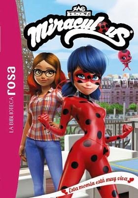 MIRACULOUS-3.ESTA MOMIA ESTÁ MUY VIVA | 9788410301948 | Llibreria Geli - Llibreria Online de Girona - Comprar llibres en català i castellà