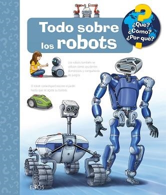 QUÉ?...TODO SOBRE LOS ROBOTS | 9788410469242 | ERNE, ANDREA | Llibreria Geli - Llibreria Online de Girona - Comprar llibres en català i castellà