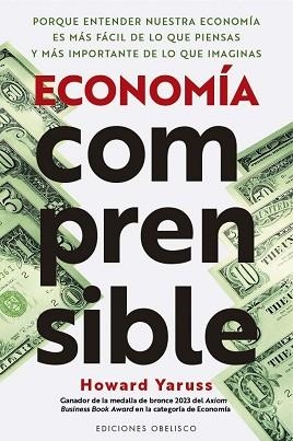 ECONOMÍA COMPRENSIBLE | 9788411723817 | YARUSS, HOWARD | Llibreria Geli - Llibreria Online de Girona - Comprar llibres en català i castellà