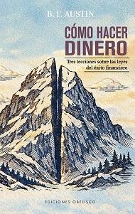 CÓMO HACER DINERO | 9788411723992 | AUSTIN, B.F. | Llibreria Geli - Llibreria Online de Girona - Comprar llibres en català i castellà