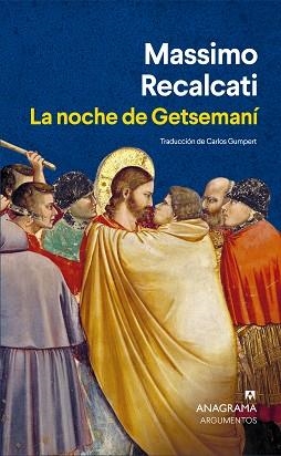 LA NOCHE DE GETSEMANÍ | 9788433922274 | RECALCATI, MASSIMO | Llibreria Geli - Llibreria Online de Girona - Comprar llibres en català i castellà