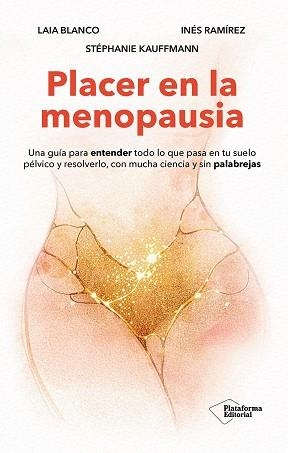 PLACER EN LA MENOPAUSIA | 9791388080289 | BLANCO, LAIA/RAMÍREZ, INÉS/KAUFFMANN, STÉPHANIE | Libreria Geli - Librería Online de Girona - Comprar libros en catalán y castellano