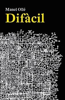 DIFÀCIL | 9788412847758 | OLLÉ, MANEL | Libreria Geli - Librería Online de Girona - Comprar libros en catalán y castellano