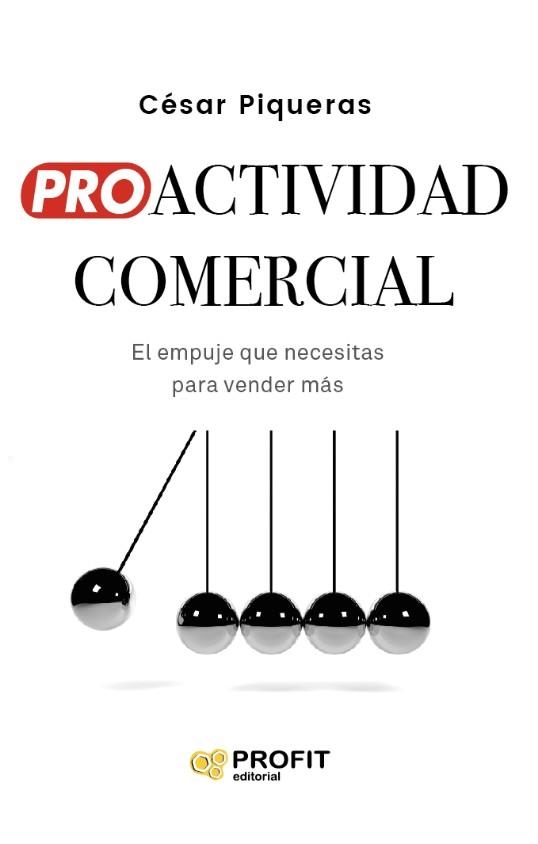 PROACTIVIDAD COMERCIAL | 9791387796648 | PIQUERAS GÓMEZ DE ALBACETE, CESAR | Libreria Geli - Librería Online de Girona - Comprar libros en catalán y castellano