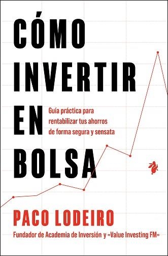 CÓMO INVERTIR EN BOLSA | 9791387936174 | LODEIRO, PACO | Libreria Geli - Librería Online de Girona - Comprar libros en catalán y castellano