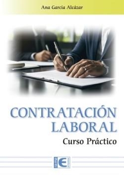 CONTRATACION LABORAL.CURSO PRACTICO | 9791388334009 | GARCÍA ALCÁZAR,ANA | Llibreria Geli - Llibreria Online de Girona - Comprar llibres en català i castellà