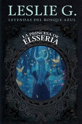 LA PRINCESA DE ELSSERIA | 9788419962744 | LESLIE G | Libreria Geli - Librería Online de Girona - Comprar libros en catalán y castellano