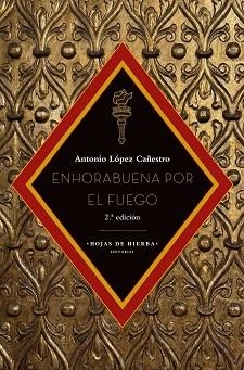 ENHORABUENA POR EL FUEGO | 9791399199529 | LÓPEZ CAÑESTRO, ANTONIO | Libreria Geli - Librería Online de Girona - Comprar libros en catalán y castellano