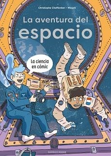 LA AVENTURA DEL ESPACIO | 9788419393777 | CHAFFARDON, CHRISTOPHE | Libreria Geli - Librería Online de Girona - Comprar libros en catalán y castellano