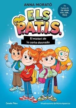 ELS PATIS-1.EL MISTERI DE LA CARTA DAURADA | 9791387783235 | MORATÓ GARCÍA, ANNA | Llibreria Geli - Llibreria Online de Girona - Comprar llibres en català i castellà